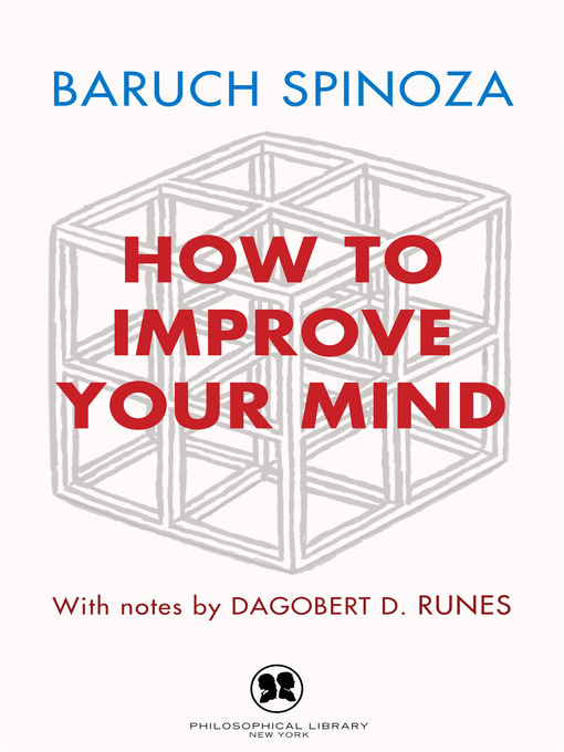 Title details for How to Improve Your Mind by Baruch Spinoza - Wait list